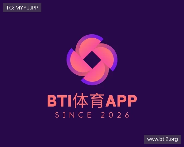 解读bti体育app